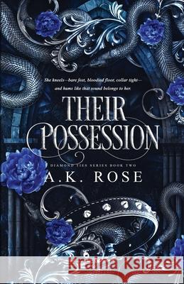 Their Possession A. K. Rose 9781922933621 Author Kim Faulks