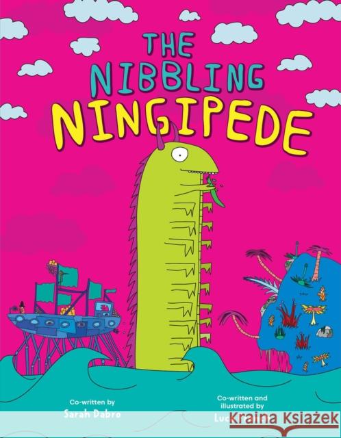 The Nibbling Ningipede Luca French 9781922943040 Five Mile Press