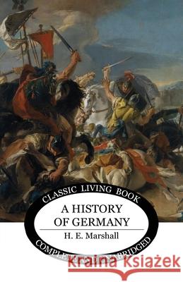 A History of Germany - b&w Henrietta Marshall 9781922950895