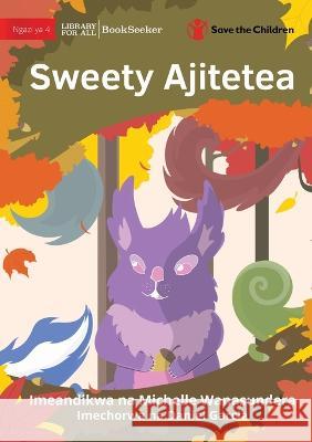 Sweety Stands Up - Sweety Ajitetea Michelle Wanasundera Daniel Garcia 9781922951137 Library for All