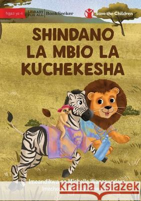 The Funny Race - Shindano la Mbio la Kuchekesha Michelle Wanasundera Tanya Zeinalova 9781922951366 Library for All