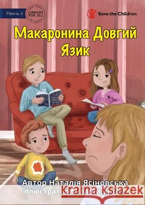 Noodle Long Tongue - Макаронина Довгий Яз& Natalia Yasinovska Mila Aydingoz 9781922951632