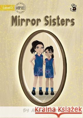 Mirror Sisters Abbie Scarce Mila Aydingoz 9781922951809 Library for All