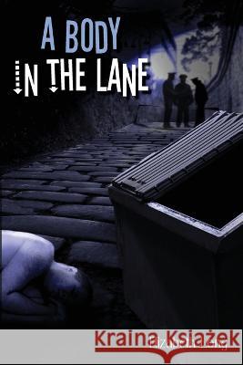 A Body in the Lane Elizabeth Long   9781922954367