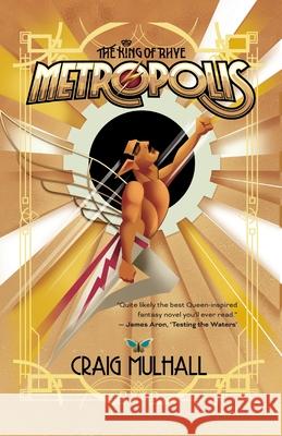 Metropolis: The King of Rhye Craig Mulhall 9781922958730