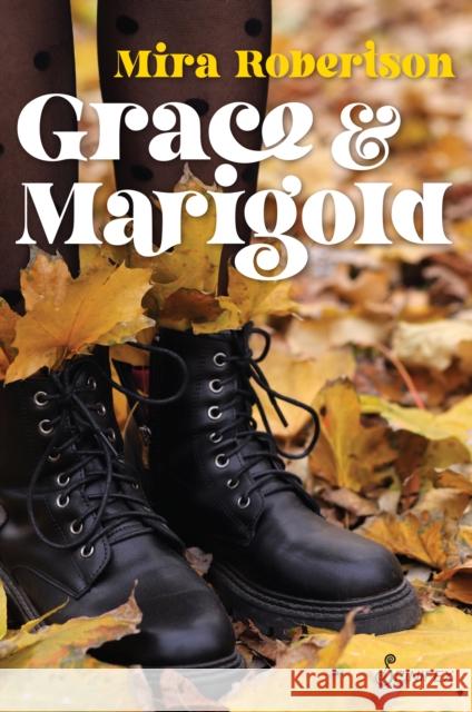 Grace and Marigold Mira Robertson 9781922964045 Spinifex Press