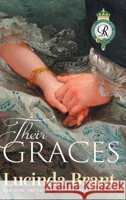 Their Graces: Sequel to Her Duke Lucinda Brant 9781922985576