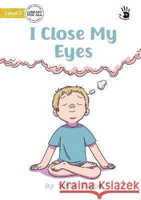 I Close My Eyes - Our Yarning Sonia Sharpe Meg Turner 9781922991065