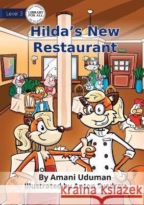 Hilda's New Restaurant - UPDATED Amani Uduman Anton Syadrov  9781922991492 Library for All