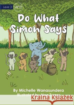 Do What Simon Says - UPDATED Michelle Wanasundera Meg Turner  9781922991737