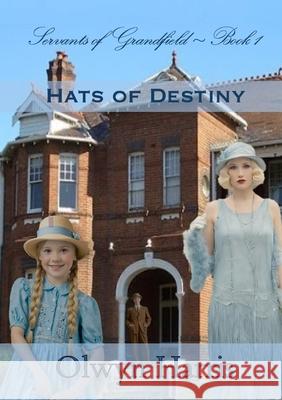 Hats of Destiny Olwyn L. Harris 9781923021389 Reading Stones Publishing