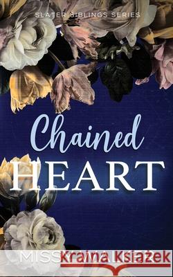 Chained Heart Missy `. Walker 9781923036376