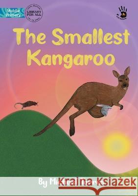 The Smallest Kangaroo - Our Yarning Michael Torres Nerida Groom  9781923063082