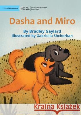 Dasha and Miro Bradley Gaylard, Gabriella Shcherban 9781923063280