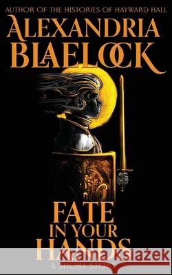 Fate in Your Hands Alexandria Blaelock 9781923083288 Bluemere Books