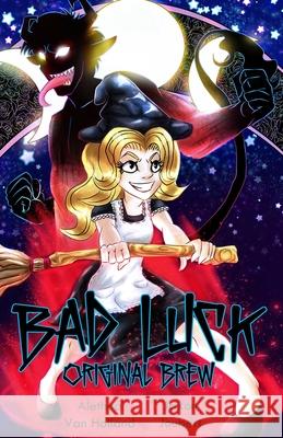 Bad Luck: Original Brew Chapters 1-3 Alethea Va Jaxon Joubert 9781923113077 Oceaniacom Press