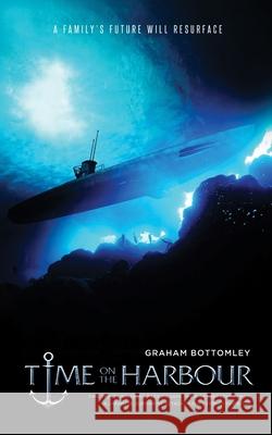 Time on the Harbour Graham Bottomley Clyde Cayetano 9781923113145 Oceaniacom Press