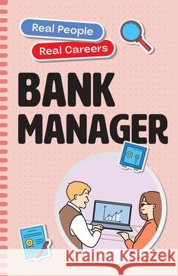 Bank Manager: Real People, Real Careers Dascoli 9781923116887 Amba Press