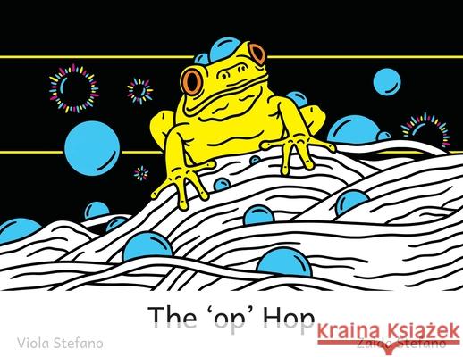 The 'op' Hop VI Viola Stefano Zaida Stefano 9781923120211 Veezee Publications