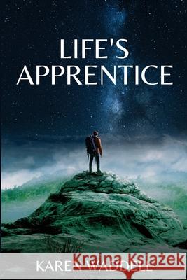 Life's Apprentice Karen Waddell 9781923123564