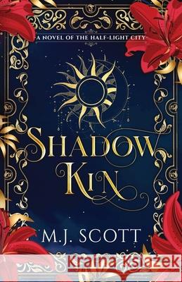 Shadow Kin M. J. Scott 9781923157255 Emscott Enterprises