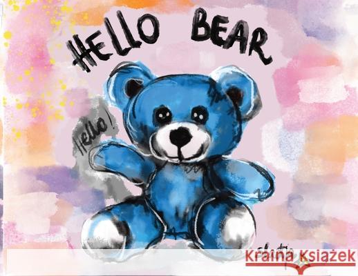 Hello Bear Sladjana Lazarevic 9781923163553 Clark & MacKay