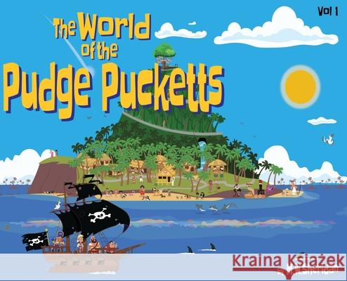 The World of The Pudge Pucketts M. W. Sheridan 9781923163584 Clark & MacKay