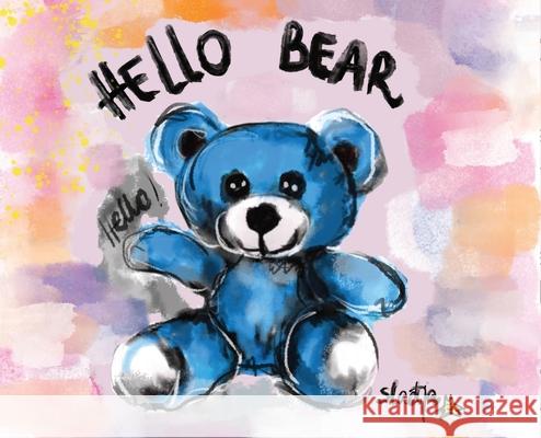 Hello Bear Sladjana Lazarevic 9781923163782 Clark & MacKay