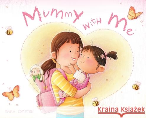 Mummy With Me Emma Compton Ella Rousseau 9781923172708 Playtime Books