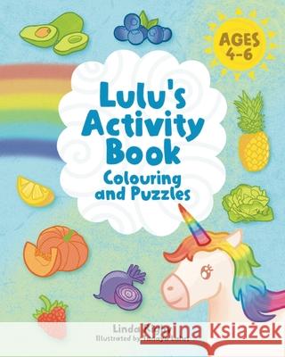 Lulu's Activity Book: Lulu's Rainbow Feast Vol 2 Linda Rigby Tanaya Lahrs 9781923203051