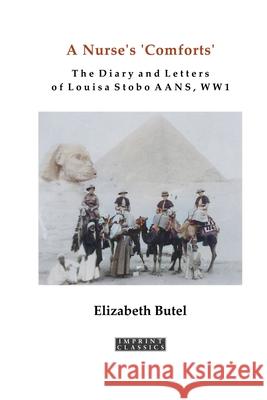 A Nurse's 'Comforts' Elizabeth Butel 9781923205758 ETT Imprint