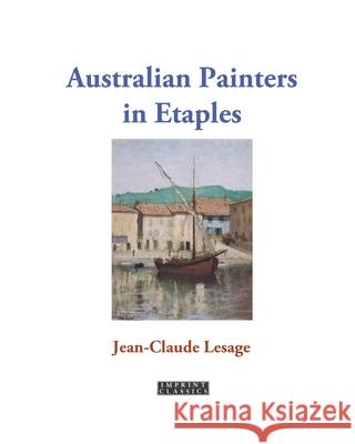 Australian Painters in Etaples Jean-Claude Lesage 9781923205987 ETT Imprint