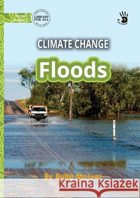 Climate Change: Floods - Our Yarning Bulla McIver 9781923207370 Library for All