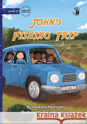 John's Fishing Trip - Our Yarning Leewana Harrison Tanya Zeinalova 9781923207417 Library for All