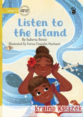 Listen to the Island - Our Yarning Suberia Bowie Fariza Dzatalin Nurtsani 9781923207424