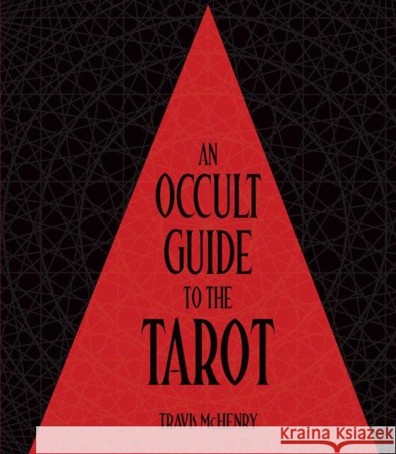 Occult Guide to the Tarot Travis McHenry 9781923208148 Rockpool Publishing