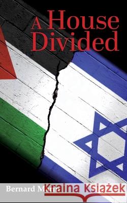 A House Divided Bernard Marin 9781923216945 W M Administrators Pty Ltd