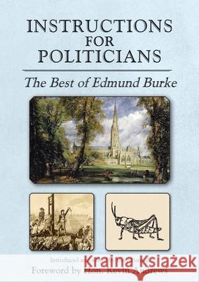 Instructions for Politicians Edmund Burke Gary Furnell Kevin Andrews 9781923224117