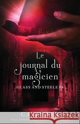 Le Journal du Magicien C. J. Archer Valentin Translation 9781923231306 C.J. Archer