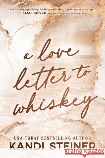 A Love Letter To Whiskey Steiner, Kandi 9781923232082 Arndell