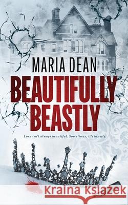 Beautifully Beastly Maria Dean 9781923252578 Tangled Tree Publishing