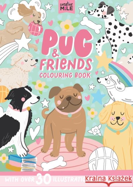 Pug and Friends Coloring Book Creative Mile 9781923286122 Five Mile Press
