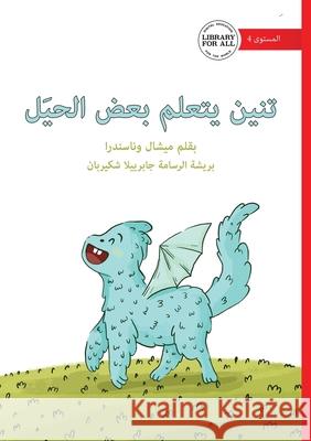 Taneen Learns Some Tricks - تنين يتعلم بعض الحيَ Michelle Wanasundera Gabriella Shcherban 9781923376380 Library for All