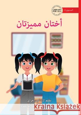 Special Sisters - أختان مميزتان Lara Cai Lina Abuamro 9781923376397 Library for All