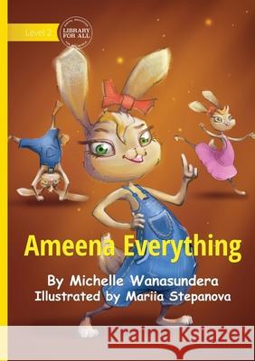Ameena Everything Michelle Wanasundera Mariia Stepanova 9781923376731