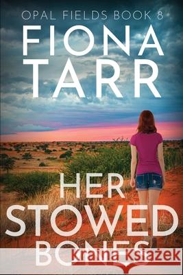 Her Stowed Bones Fiona Tarr 9781923402553