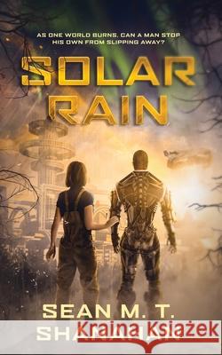 Solar Rain Sean M. T. Shanahan 9781923413115 Sean M. T. Shanahan
