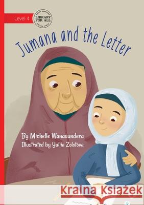 Jumana and the Letter Michelle Wanasundera Yuliia Zolotova 9781923429031