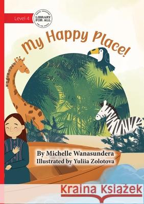 My Happy Place Michelle Wanasundera Zolotova 9781923429079