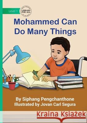 Mohammed Can Do Many Things Siphang Pengchanthone Jovan Carl Segura 9781923429505 Library for All